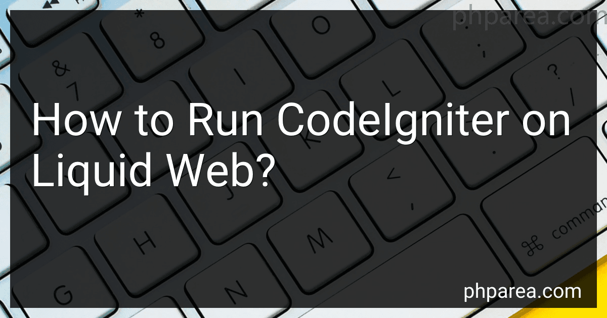 How to Run CodeIgniter on Liquid Web? image