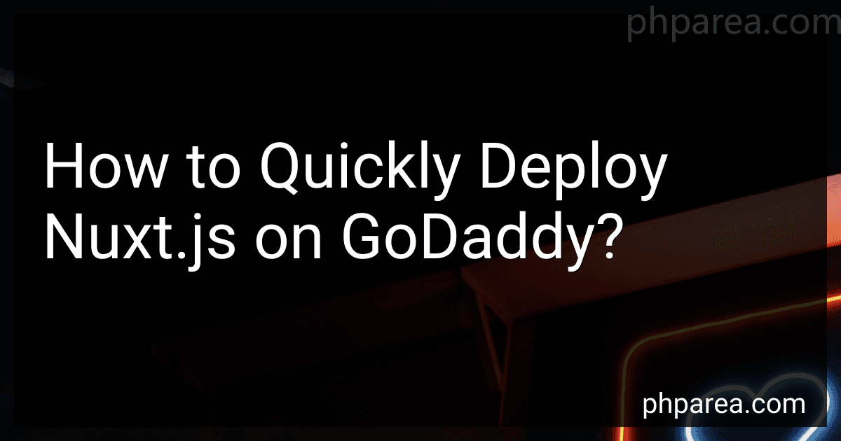 How to Quickly Deploy Nuxt.js on GoDaddy? image