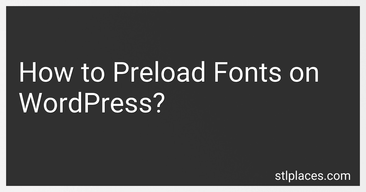 How to Preload Fonts on WordPress? image