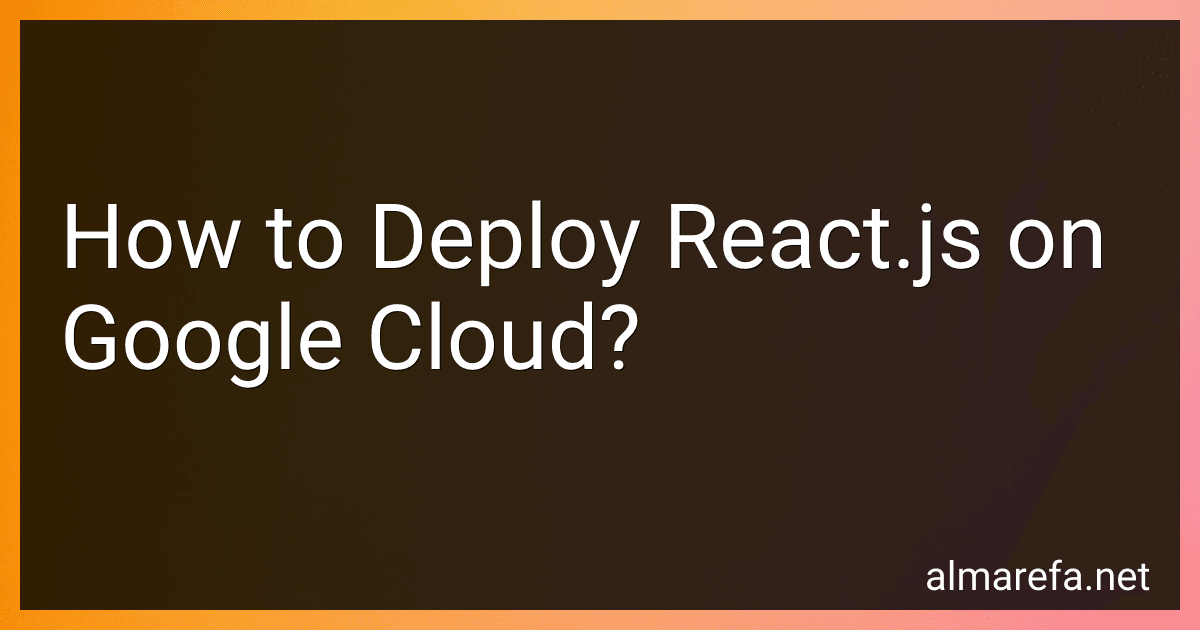 How to Deploy React.js on Google Cloud? image