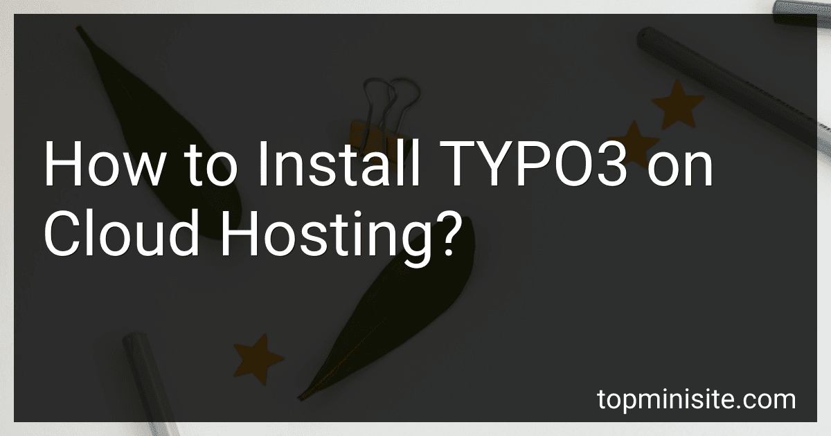 How to Install TYPO3 on Cloud Hosting? image