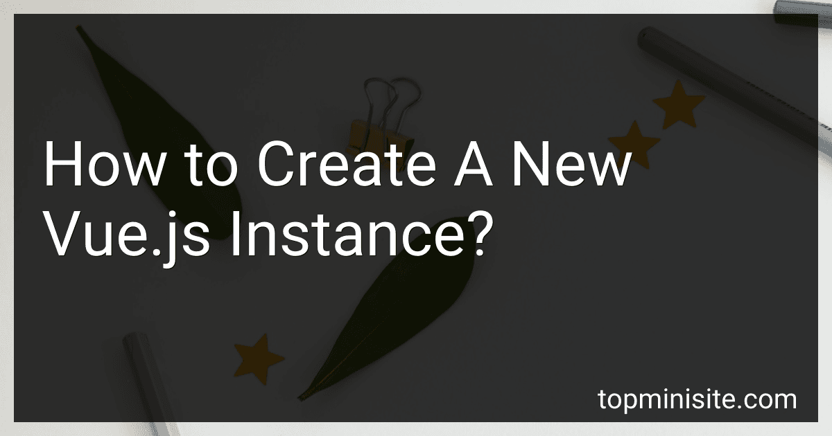 How to Create A New Vue.js Instance? image