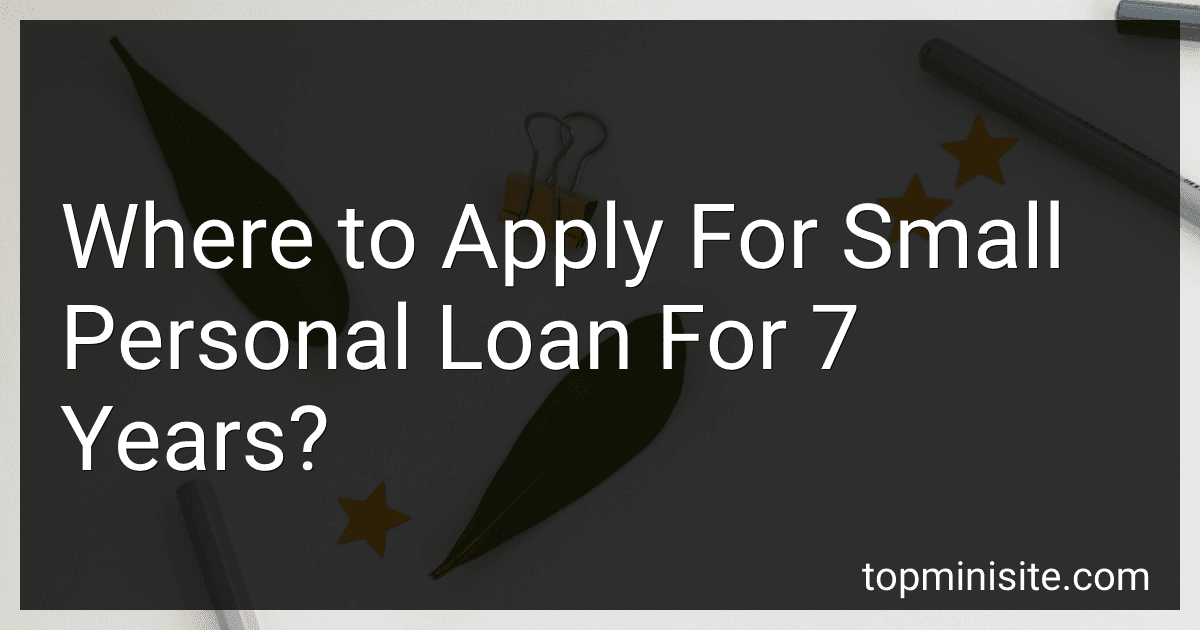 Where to Apply For Small Personal Loan For 7 Years? image