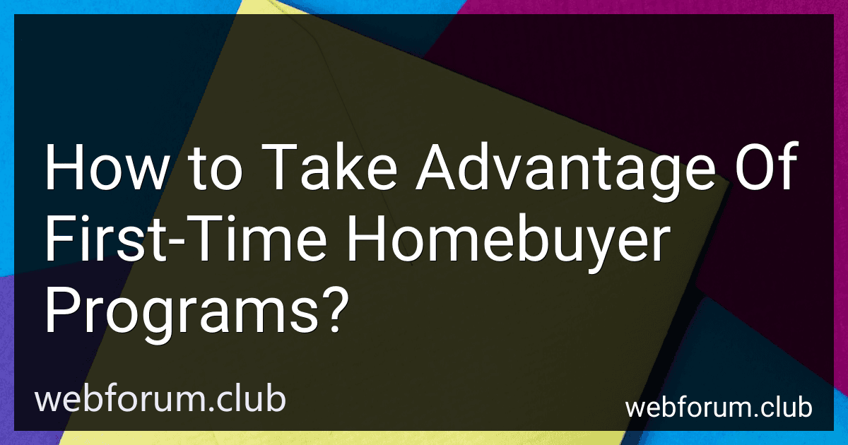 How to Take Advantage Of First-Time Homebuyer Programs? preview