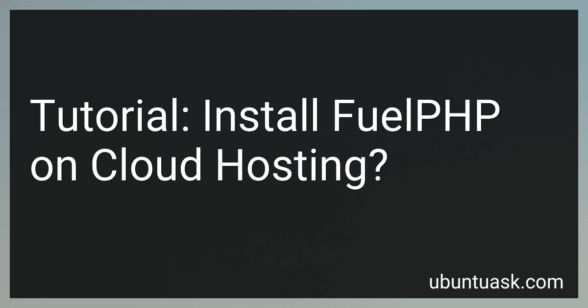 Tutorial: Install FuelPHP on Cloud Hosting? image