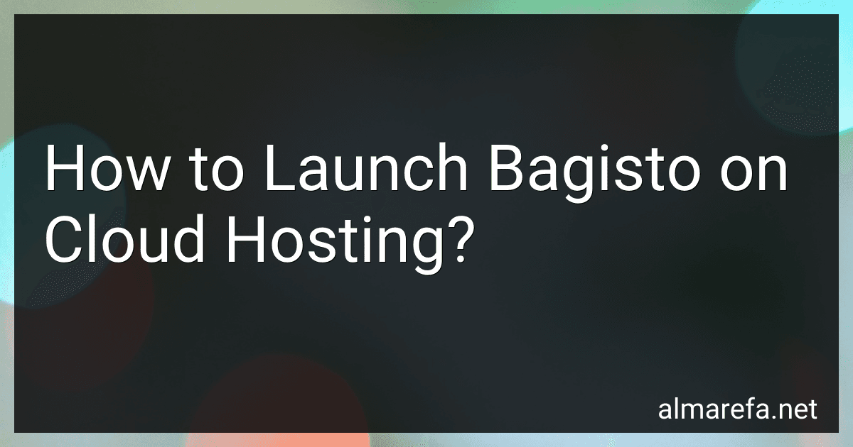 How to Launch Bagisto on Cloud Hosting? preview
