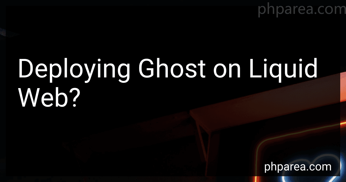 Deploying Ghost on Liquid Web? image