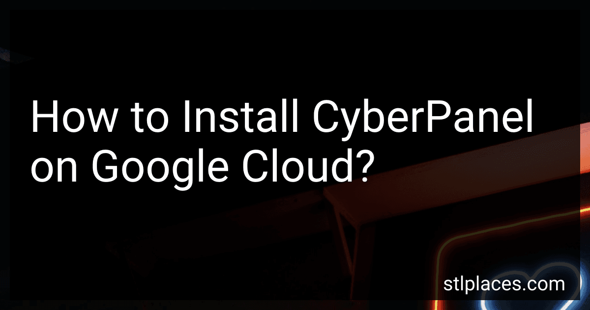 How to Install CyberPanel on Google Cloud? image