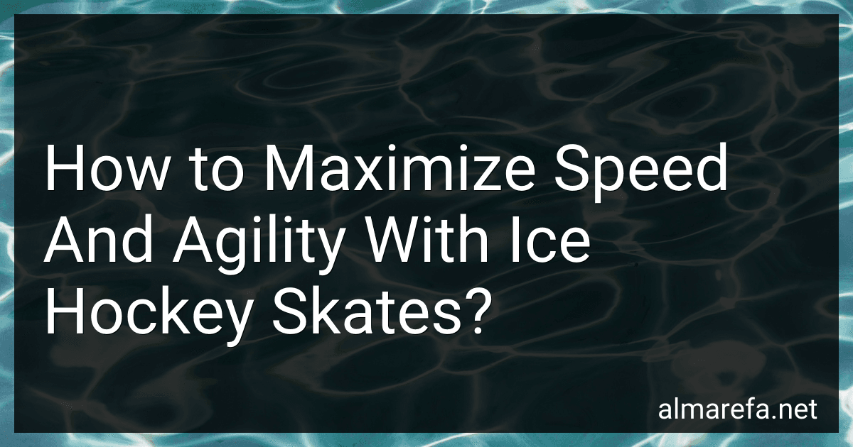 How to Maximize Speed And Agility With Ice Hockey Skates? image