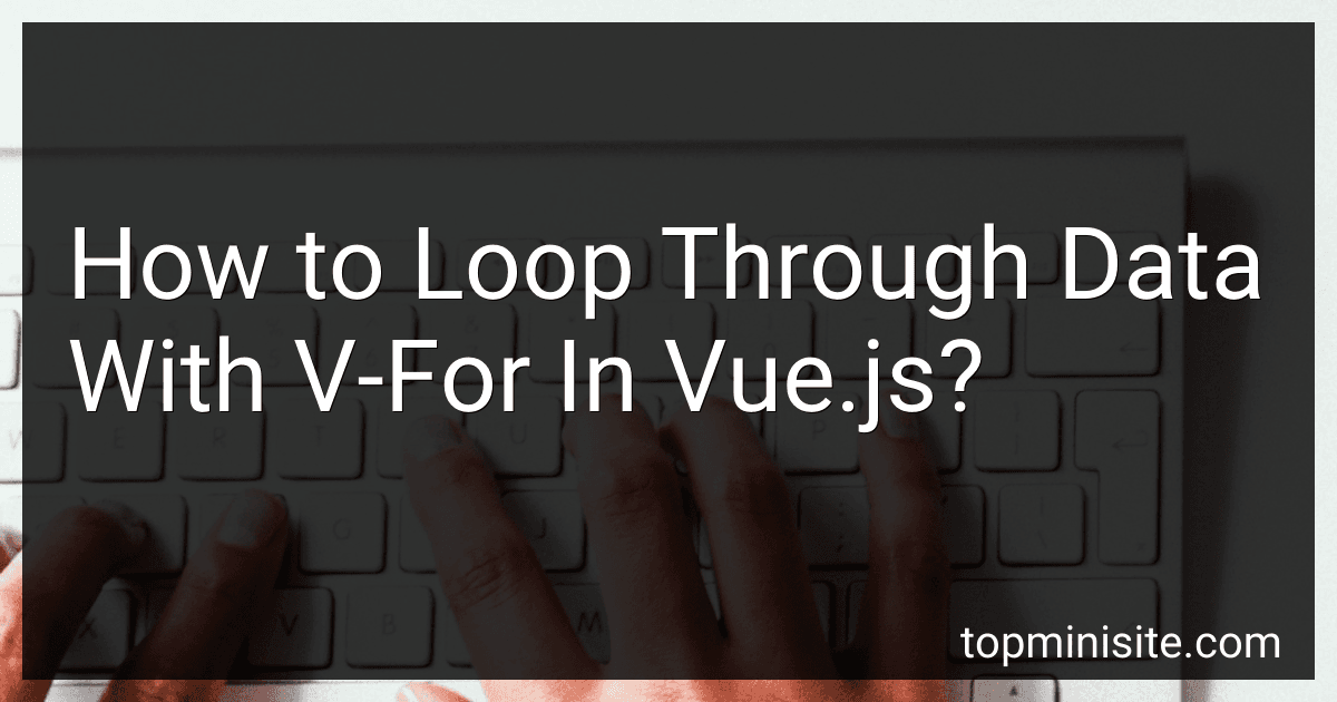 How to Loop Through Data With V-For In Vue.js? image