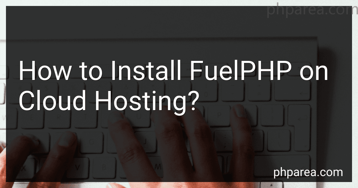 How to Install FuelPHP on Cloud Hosting? image