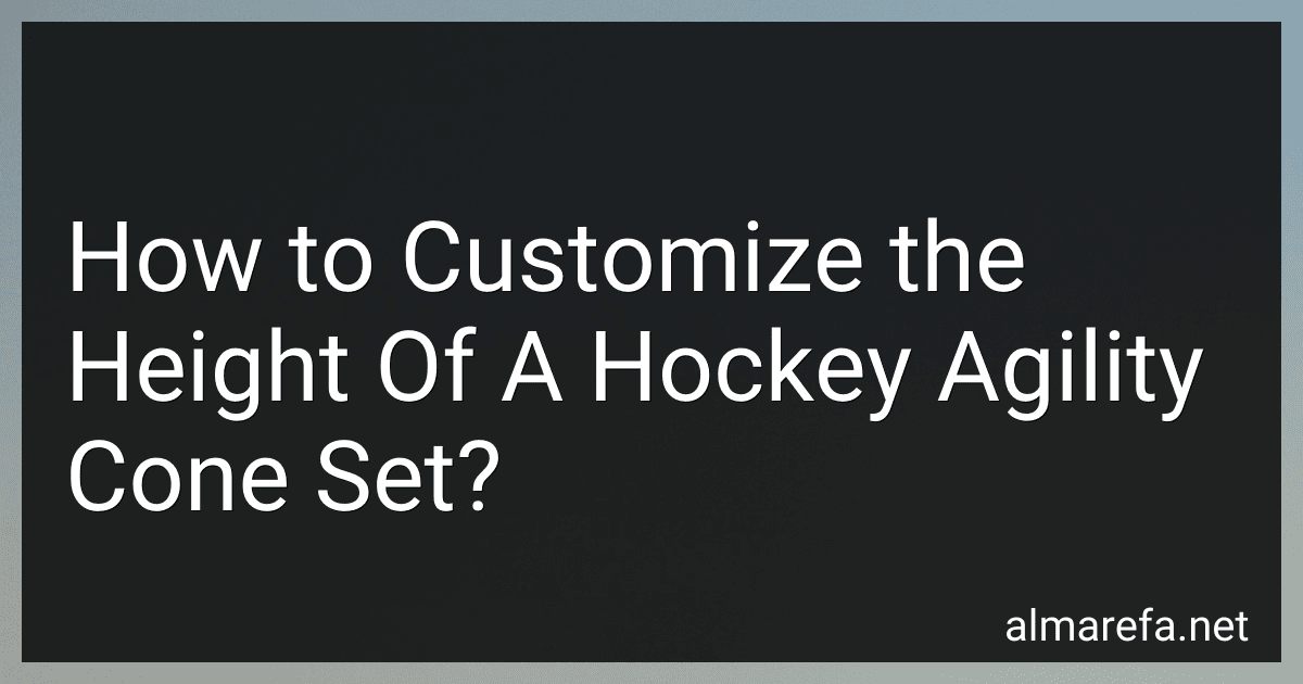 How to Customize the Height Of A Hockey Agility Cone Set? image