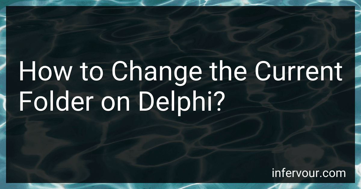 How to Change the Current Folder on Delphi? image