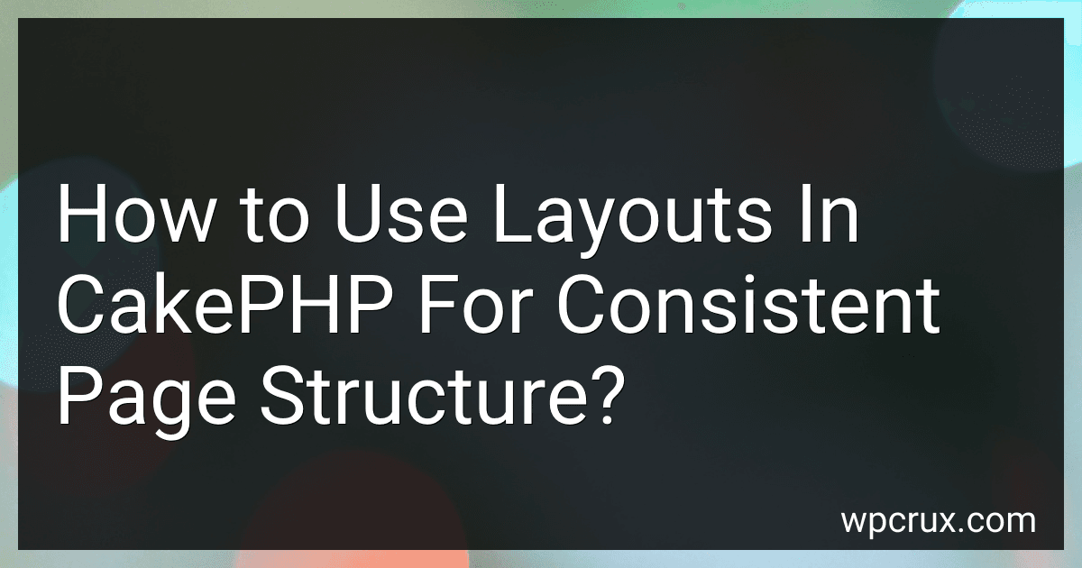 How to Use Layouts In CakePHP For Consistent Page Structure? image