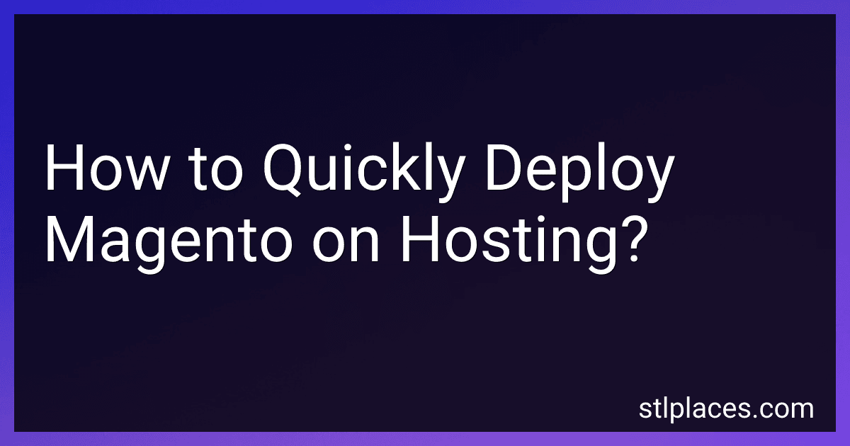 How to Quickly Deploy Magento on Hosting? preview