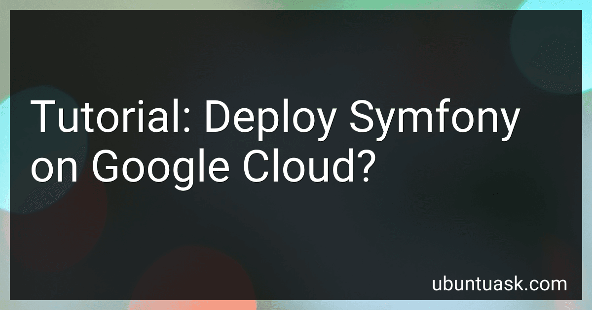 Tutorial: Deploy Symfony on Google Cloud? image
