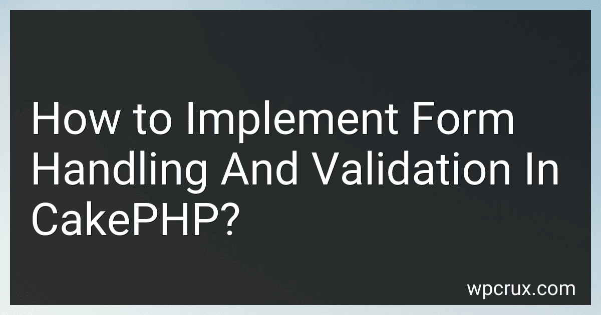 How to Implement Form Handling And Validation In CakePHP? image
