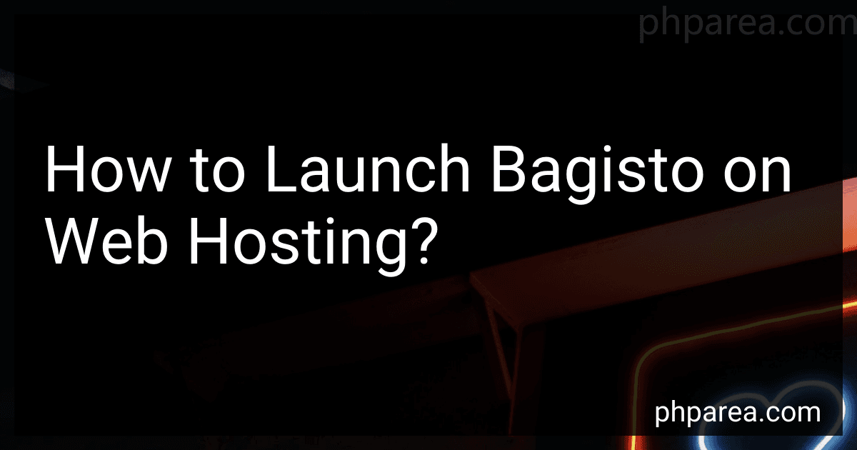 How to Launch Bagisto on Web Hosting? image