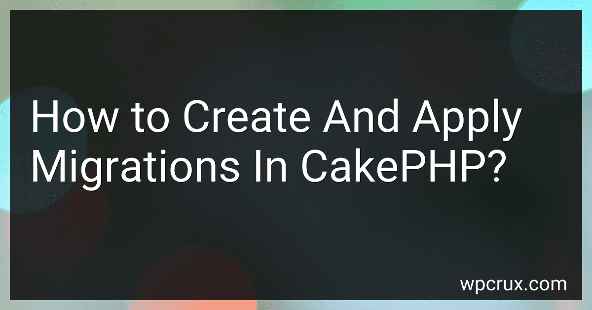 How to Create And Apply Migrations In CakePHP? image