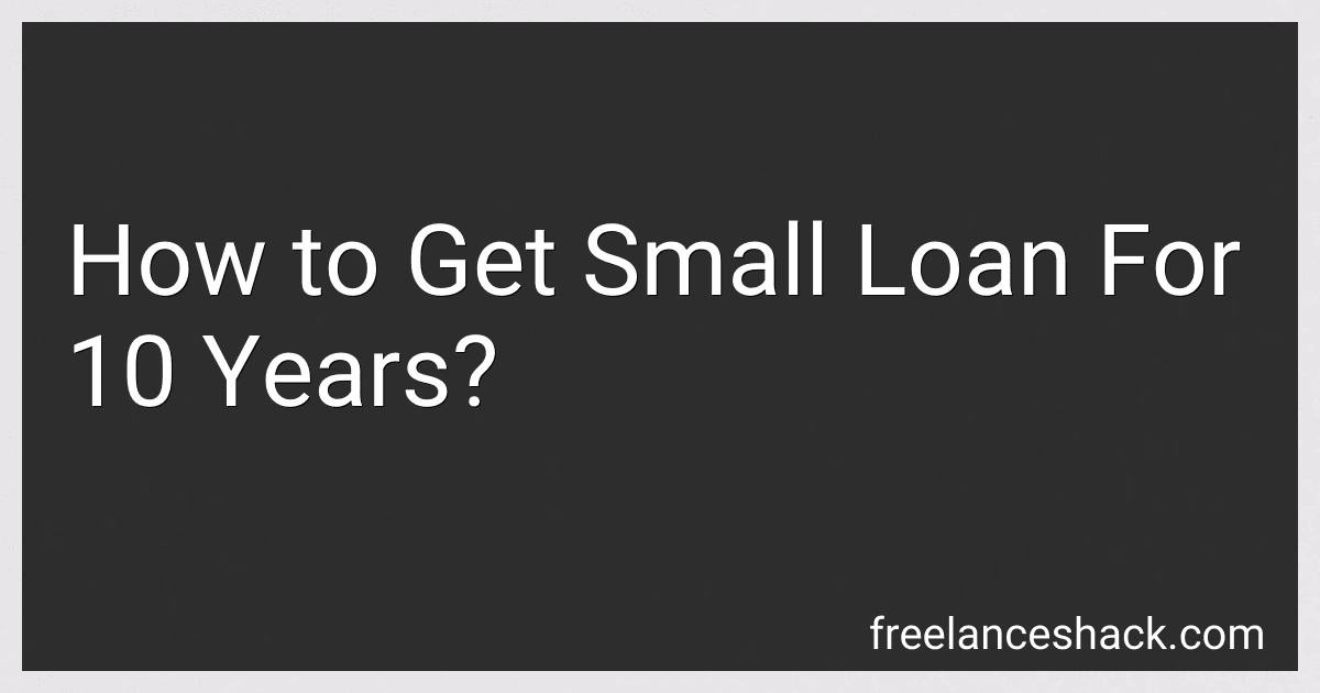 How to Get Small Loan For 10 Years? preview