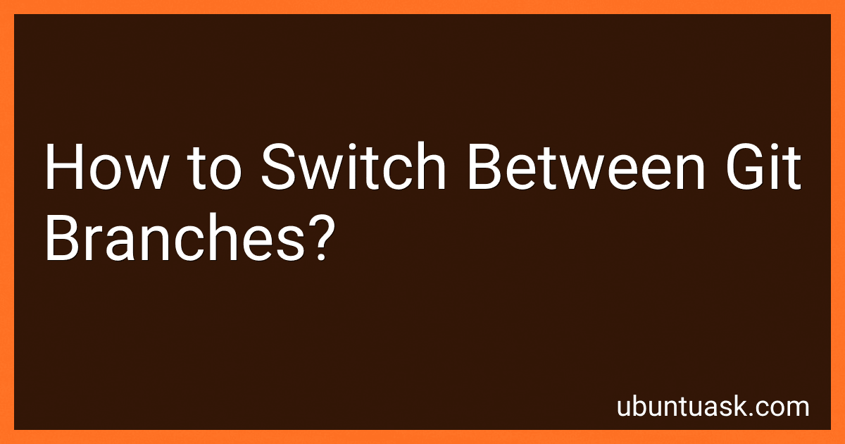 How to Switch Between Git Branches? image