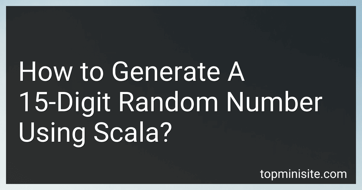 How to Generate A 15-Digit Random Number Using Scala? image