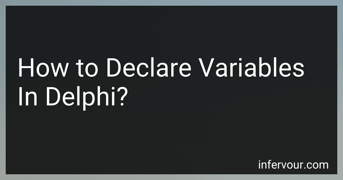 How to Declare Variables In Delphi? image