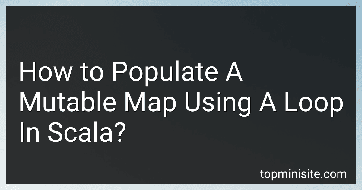 How to Populate A Mutable Map Using A Loop In Scala? image