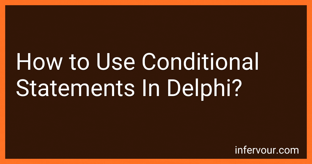 How to Use Conditional Statements In Delphi? image