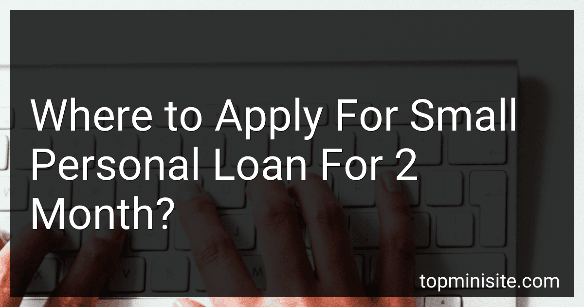 Where to Apply For Small Personal Loan For 2 Month? image