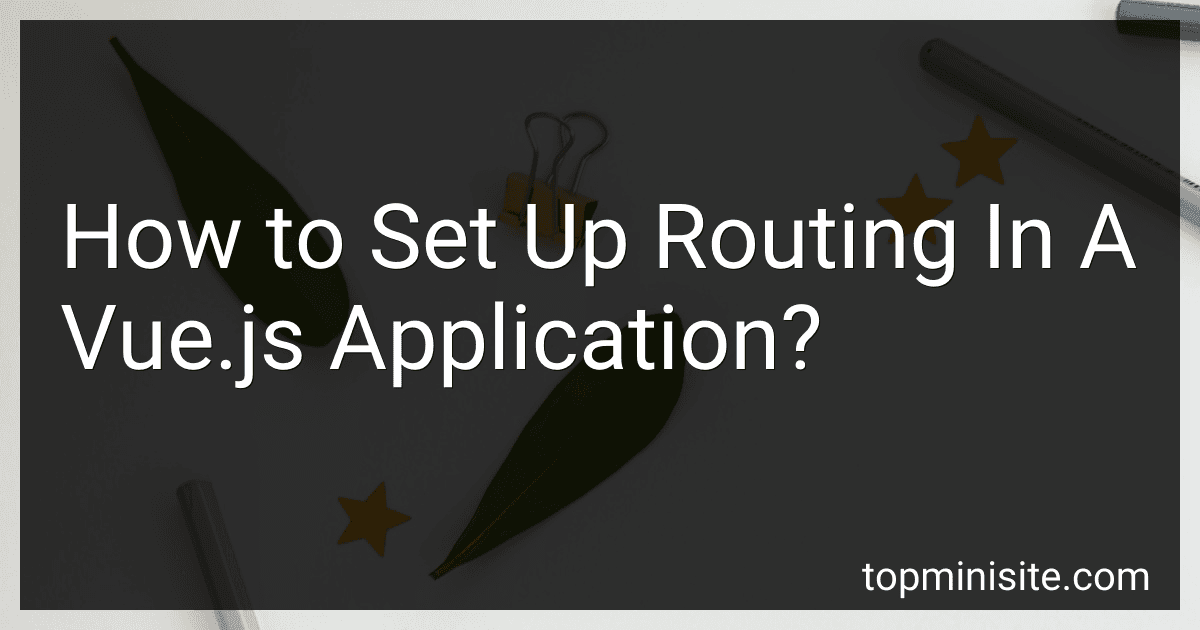 How to Set Up Routing In A Vue.js Application? image