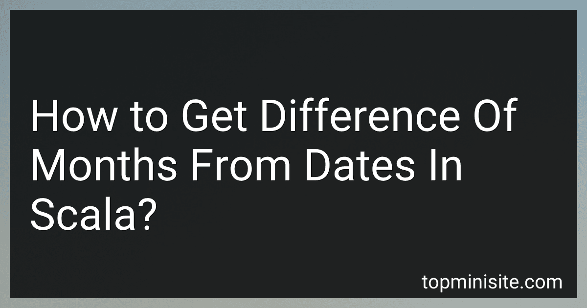 How to Get Difference Of Months From Dates In Scala? image