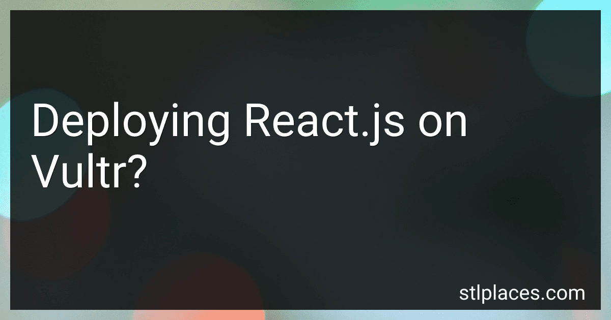 Deploying React.js on Vultr? image
