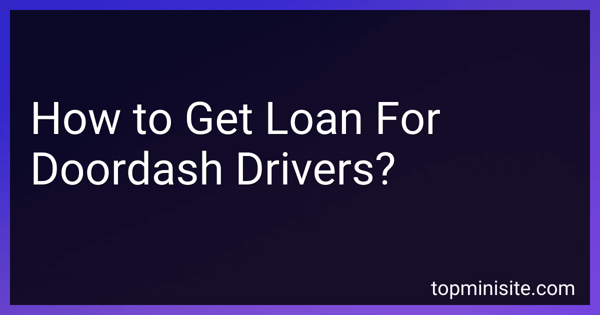 How to Get Loan For Doordash Drivers? image