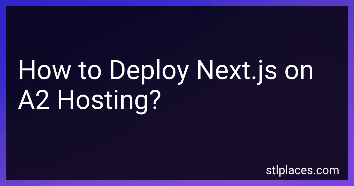 How to Deploy Next.js on A2 Hosting? image