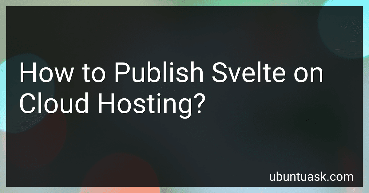 How to Publish Svelte on Cloud Hosting? image
