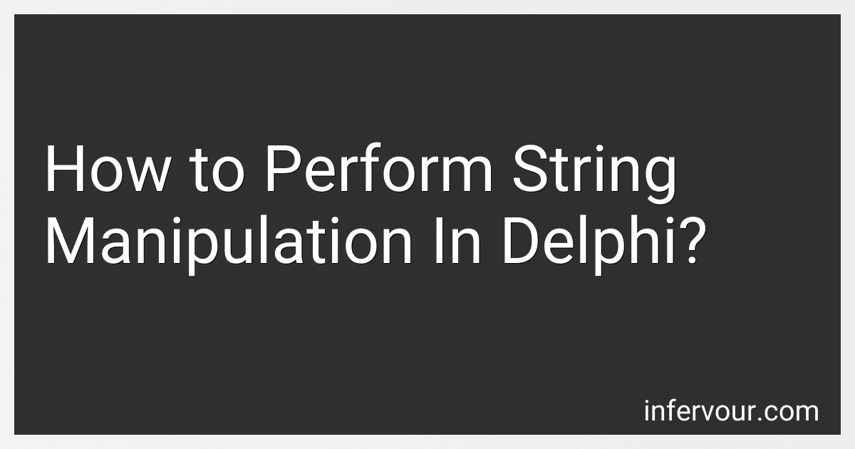 How to Perform String Manipulation In Delphi? image