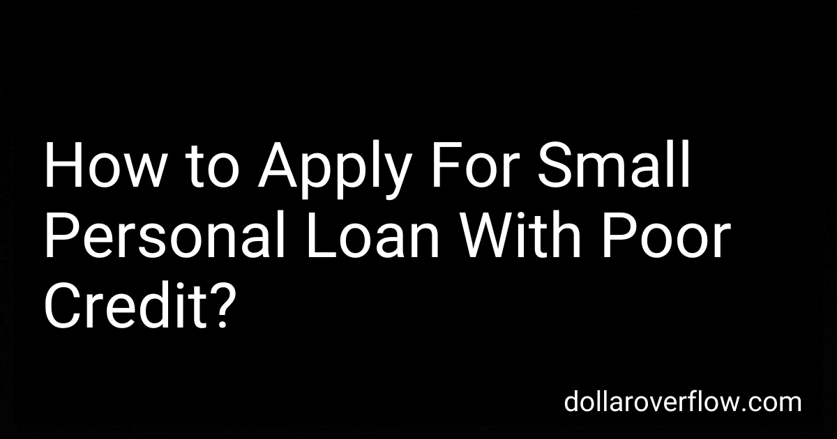 How to Apply For Small Personal Loan With Poor Credit? image