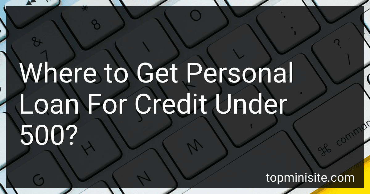 Where to Get Personal Loan For Credit Under 500? image