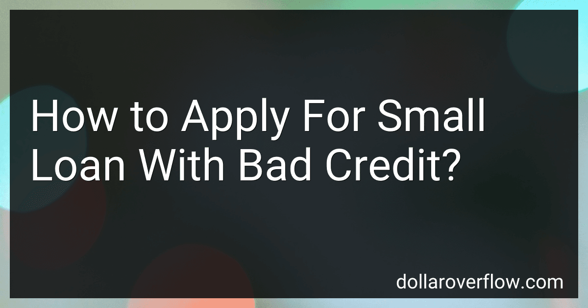 How to Apply For Small Loan With Bad Credit? image