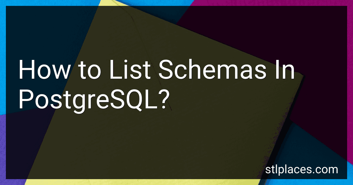 How to List Schemas In PostgreSQL? image