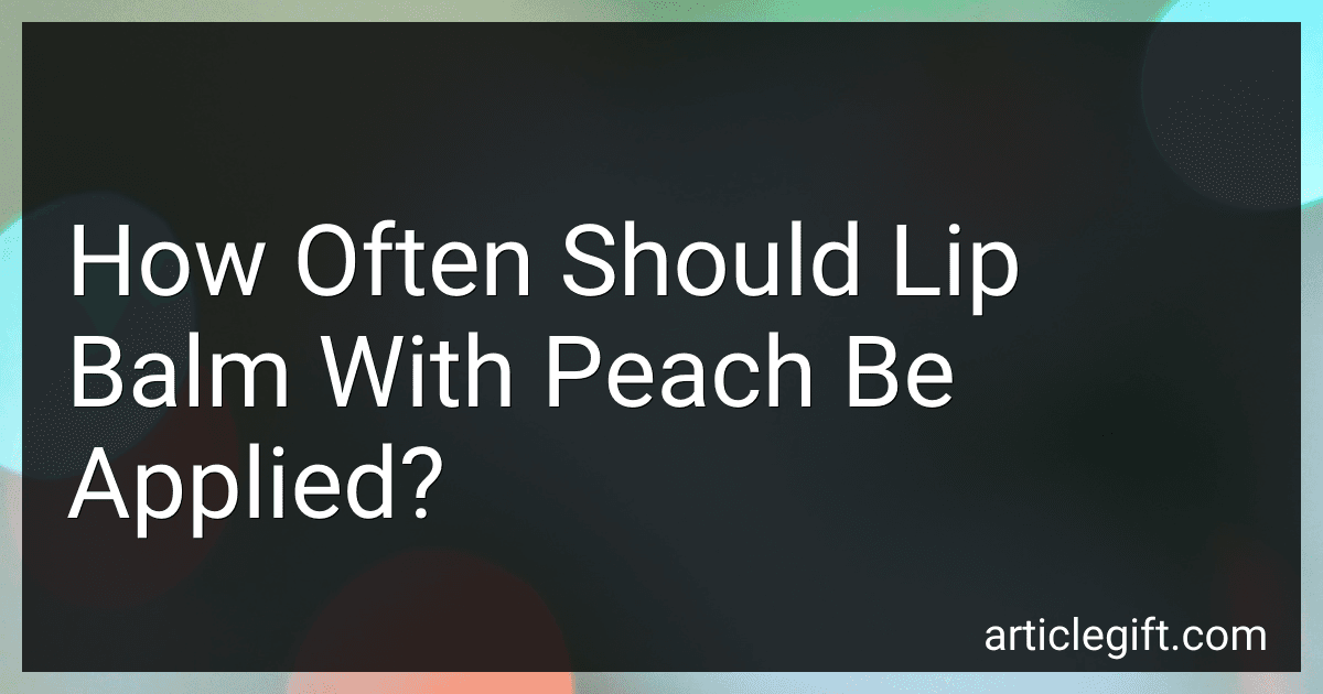 How Often Should Lip Balm With Peach Be Applied? image