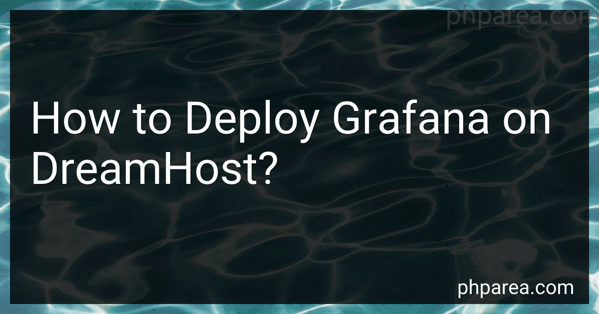 How to Deploy Grafana on DreamHost? image