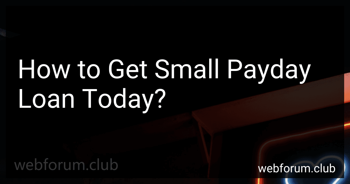 How to Get Small Payday Loan Today? image