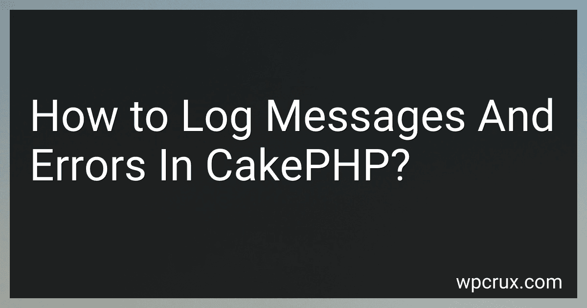 How to Log Messages And Errors In CakePHP? image