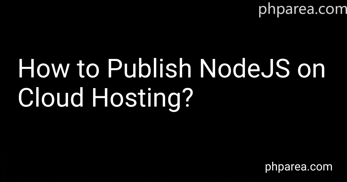 How to Publish NodeJS on Cloud Hosting? image
