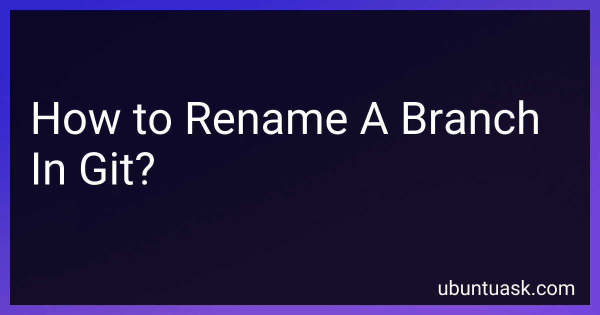 How to Rename A Branch In Git? image