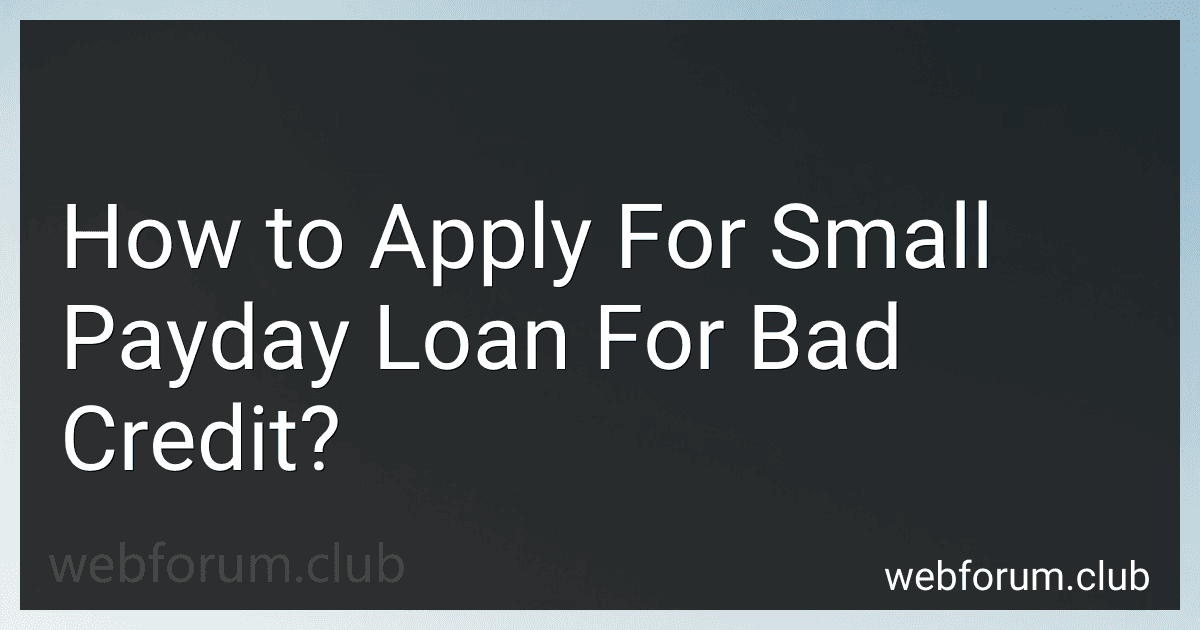 How to Apply For Small Payday Loan For Bad Credit? image