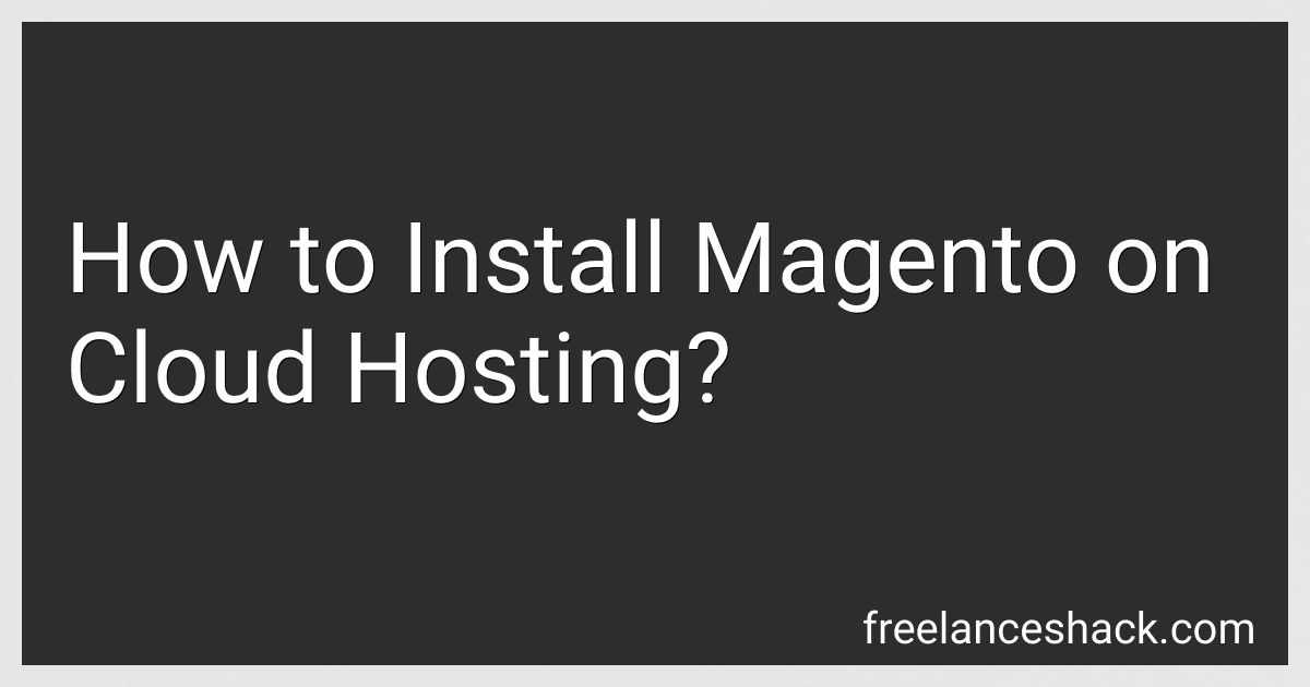 How to Install Magento on Cloud Hosting? image