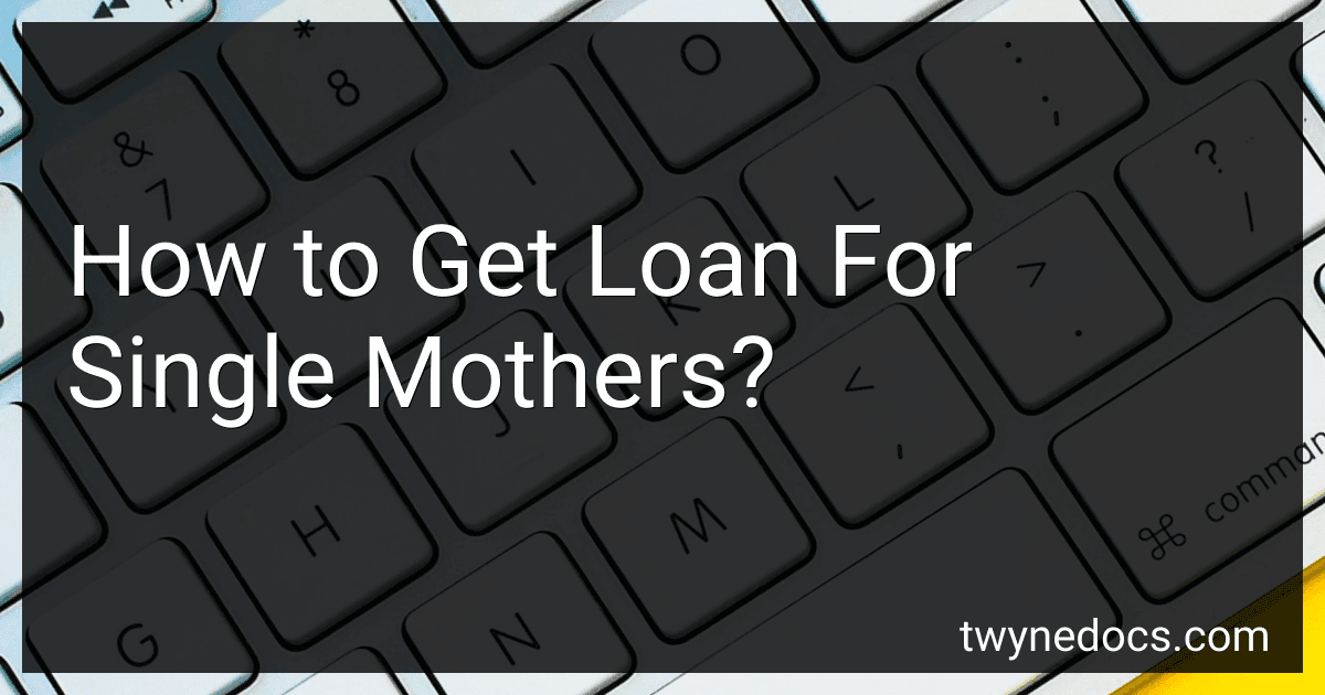 How to Get Loan For Single Mothers? image